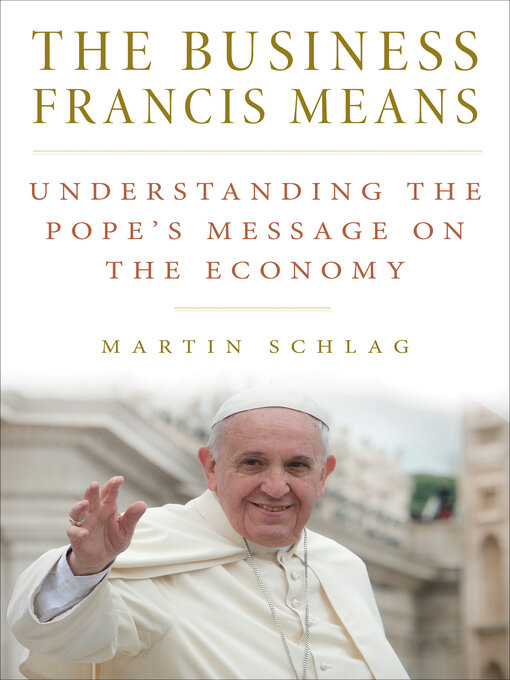 Title details for The Business Francis Means by Martin Schlag - Available